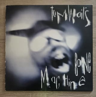 Tom Waits – Bone Machine (1992 Original 