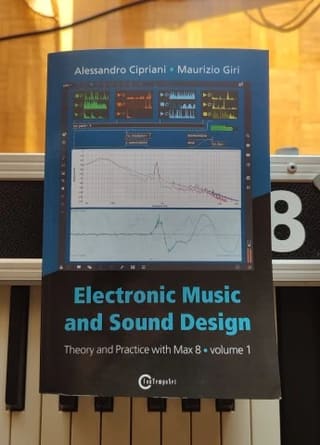 Electronic Music and Sound Design - Theory and Practice with Max 8 - Volume 1