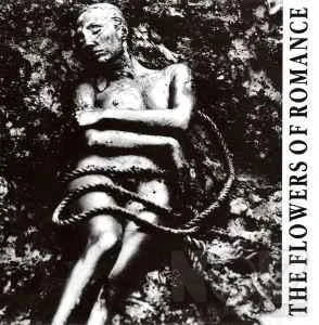 The Flowers Of Romance – Pleasure And Th